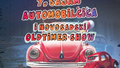 ВИШЕ ОД 40 КОЛЕКЦИОНАРА СА 20.000 ЕКСПОНАТА И СТАРОВРЕМЕНА ВОЗИЛА: Сајам аутомобилчића и први Олдајтемр шоу у Новом Саду, у недељу,16.