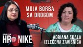 MOJA BORBA SA NARKOTICIMA: Ispovest Adriane Skale, bivše zavisnice od droga (VIDEO)