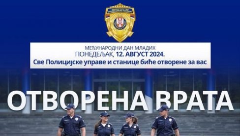 NOVOSADSKA POLICIJA OTVARA VRATA OMLADINI: Akcija MUP povodom Međunarodnog dana mladih,  u ponedeljak, 12. avgusta