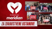 MERIDIAN FONDACIJA – OD SRCA SA LJUBAVLJU ZA ZDRAVSTVENE USTANOVE U SRBIJI